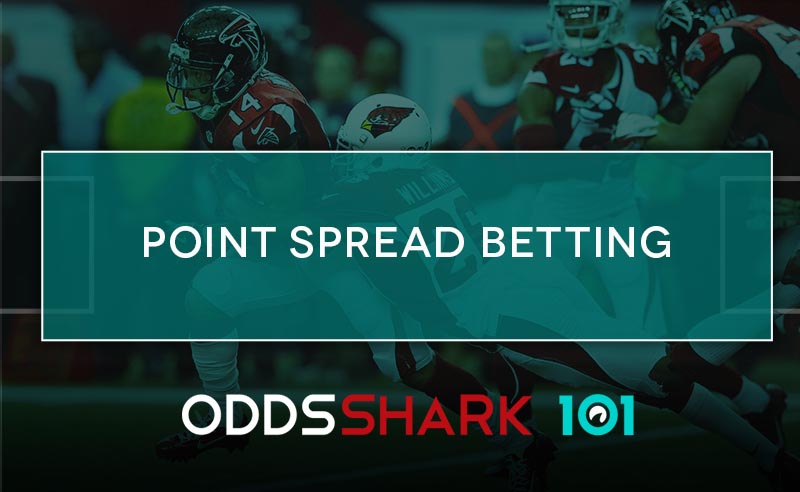 Point Spread Betting Explained - How it Works | Odds Shark