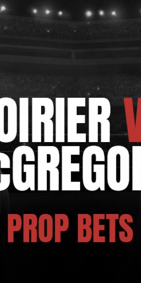 Poirier vs McGregor 2 Prop Bets